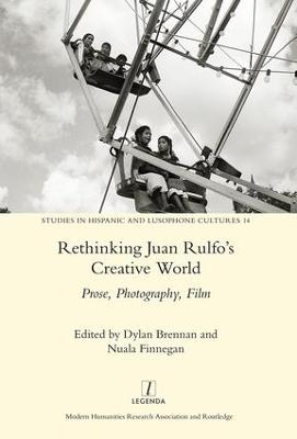 Rethinking Juan Rulfo's Creative World - 