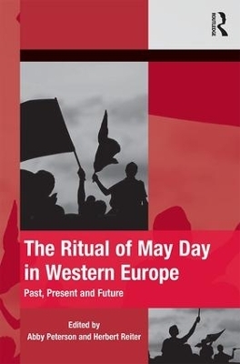 The Ritual of May Day in Western Europe - Abby Peterson, Herbert Reiter