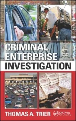 Criminal Enterprise Investigation - Thomas A. Trier