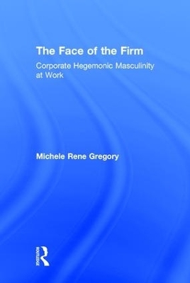 The Face of the Firm - Michele Gregory