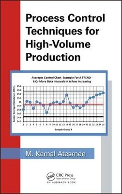 Process Control Techniques for High-Volume Production - M. Kemal Atesmen