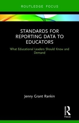 Standards for Reporting Data to Educators - Jenny Grant Rankin