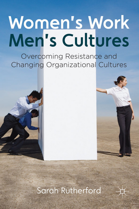 Women's Work, Men's Cultures - Sarah Rutherford