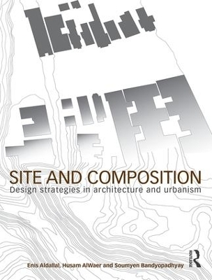 Site and Composition - Enis Aldallal, Husam Alwaer, Soumyen Bandyopadhyay