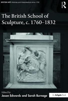 The British School of Sculpture, c.1760-1832 - 