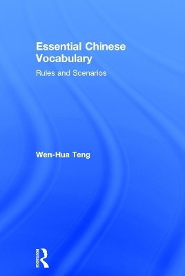 Essential Chinese Vocabulary - Wen-Hua Teng