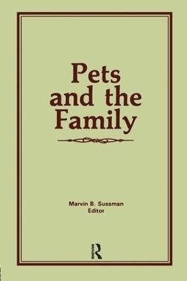 Pets and the Family - Marvin B Sussman