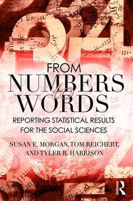 From Numbers to Words - Susan Morgan, Tom Reichert, Tyler R. Harrison