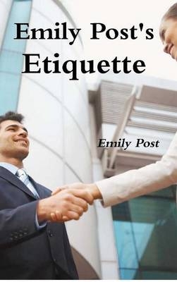 Emily Post's Etiquette - Emily Post