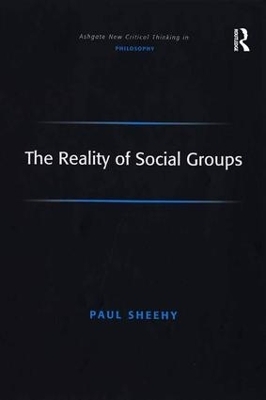The Reality of Social Groups - Paul Sheehy