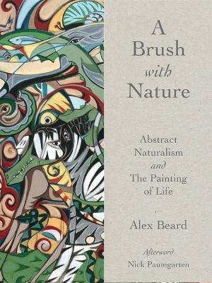 A Brush with Nature - Alex Beard