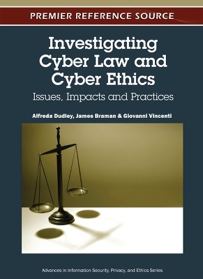 Investigating Cyber Law and Cyber Ethics - 