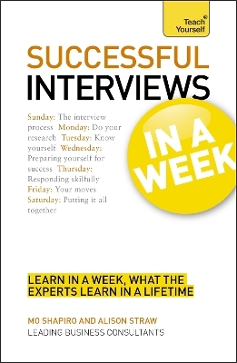 Job Interviews In A Week - Alison Straw, Mo Shapiro