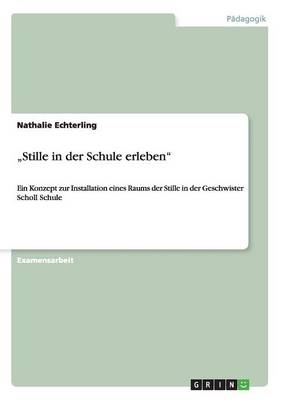 "Stille in der Schule erleben" - Nathalie Echterling