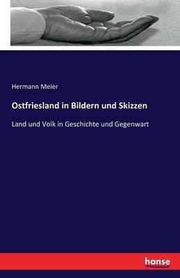 Ostfriesland in Bildern und Skizzen