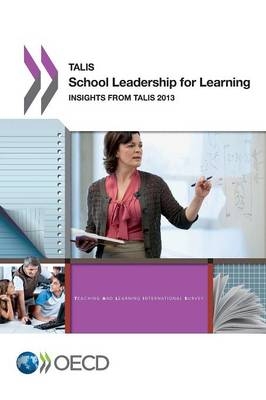 School leadership for learning -  Organisation for Economic Co-Operation and Development