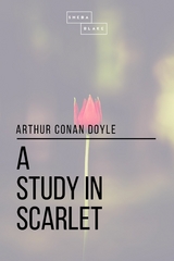 A Study in Scarlet - Arthur Conan Doyle, Sheba Blake