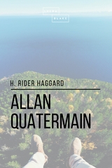 Allan Quatermain - H. Rider Haggard, Sheba Blake