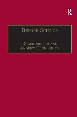 Before Science - Roger French, Andrew Cunningham