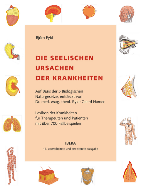 Die seelischen Ursachen der Krankheiten - Bj&ouml;rn Eybl