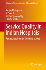 Service Quality in Indian Hospitals - Sanjay Mohapatra, K. Ganesh, M. Punniyamoorthy, Rani Susmitha