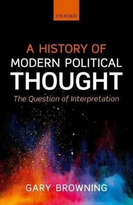 A History of Modern Political Thought - Gary Browning