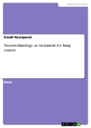 Nanotechnology as treatment for lung cancer - Daudi Nyangaresi