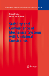 Stability and Convergence of Mechanical Systems with Unilateral Constraints - Remco I. Leine, Nathan van de Wouw
