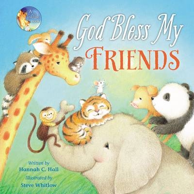 God Bless My Friends - Hannah Hall