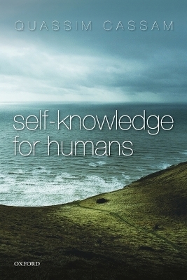Self-Knowledge for Humans - Quassim Cassam