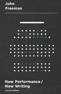 New Performance/New Writing - John Freeman