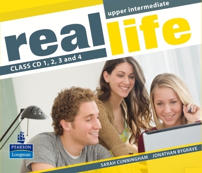 Real Life Global Upper Intermediate Class CDs 1-4 - Sarah Cunningham, Jonathan Bygrave