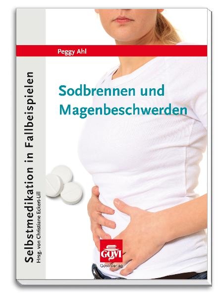 Sodbrennen und Magenbeschwerden - Peggy Ahl