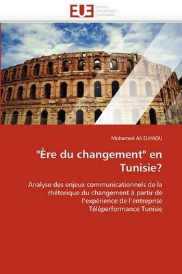"�re Du Changement" En Tunisie? -  Elhaou-M