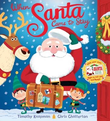 When Santa Came To Stay - Timothy Knapman