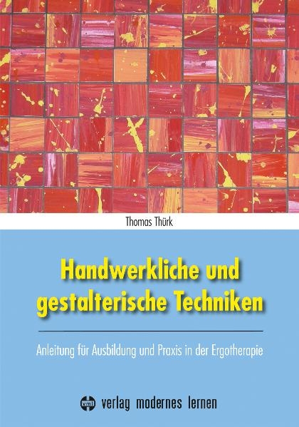 Handwerkliche und gestalterische Techniken - Thomas Th&uuml;rk
