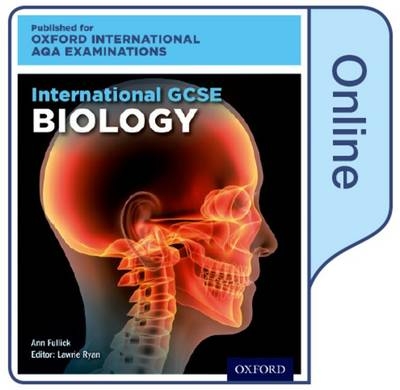 OxfordAQA International GCSE Biology (9201) - Lawrie Ryan, Ann Fullick