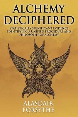 Alchemy Deciphered - Alasdair Forsythe