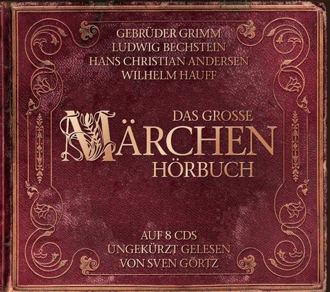 Das gro&szlig;e M&auml;rchenh&ouml;rbuch - Hans Ch Andersen, Ludwig Bechstein, Hans Grimm, Wilhelm Hauff, Jacob Grimm