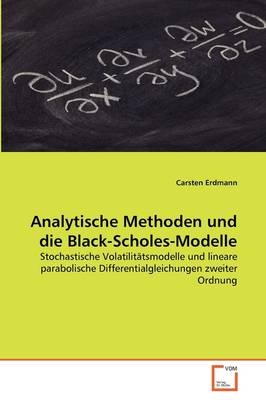 Analytische Methoden und die Black-Scholes-Modelle - Carsten Erdmann
