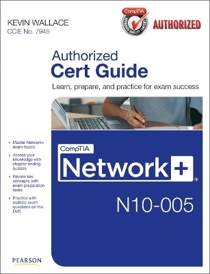 CompTIA Network+ N10-005 Cert Guide - Kevin Wallace