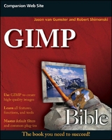 GIMP Bible - Jason van Gumster, Robert Shimonski