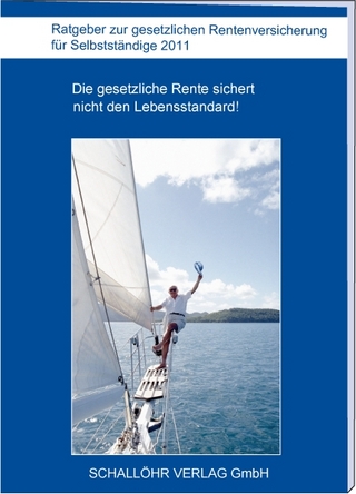 Ratgeber zur gesetzlichen Rentenversicherung für Selbstständige 2011
