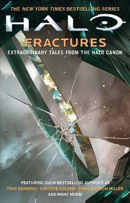 Halo: Fractures - Tobias S. Buckell, Troy Denning, Christie Golden