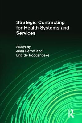 Strategic Contracting for Health Systems and Services - Eric de Roodenbeke, Jean Perrot