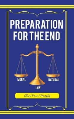 Preparation for the End - Claire Power Murphy