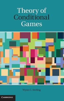 Theory of Conditional Games - Wynn C. Stirling