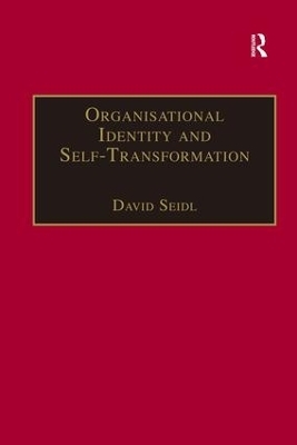 Organisational Identity and Self-Transformation - David Seidl