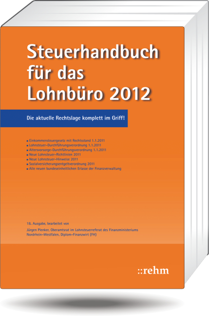 Steuerhandbuch f&uuml;r das Lohnb&uuml;ro 2012 - J&uuml;rgen Plenker