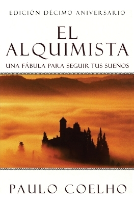 El Alquimista / the Alchemist - Paulo Coelho